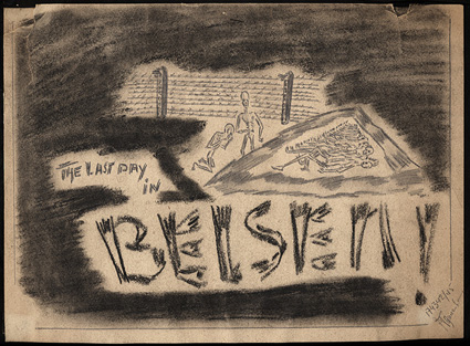 „Der letzte Tag in Belsen!“ von Jakob Tannenbaum, Bleistift-Kohle-Zeichnung, Format 37 x 33 cm, ohne Datum Schenkung der Public Library in Calumet MI (USA) Stiftung niedersächsische Gedenkstätten/Gedenkstätte Bergen-Belsen